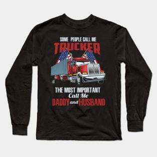 TRUCKER: Trucker Daddy & Husband Long Sleeve T-Shirt